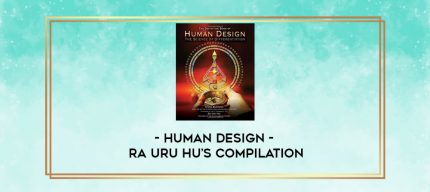 DMCA Human Design - Ra Uru Hu's Compilation digital courses