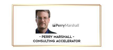 Perry Marshall - Consulting Accelerator digital courses