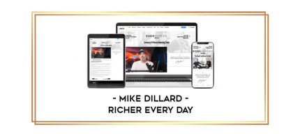 dmca Mike Dillard - Richer Every Day digital courses