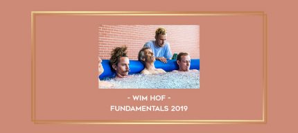 DMCA Wim Hof - Fundamentals 2019 digital courses