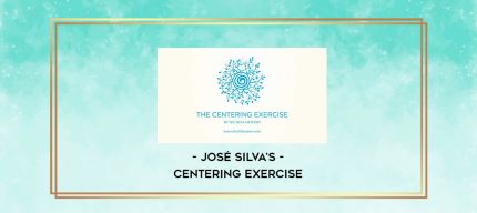 José Silva's Centering Exercise digital courses