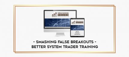 DMCA Smashing False Breakouts - Better System Trader Training digital courses