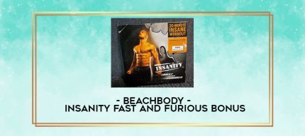 Beachbody Insanity Fast and Furious Bonus digital courses