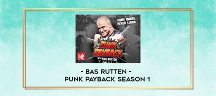 Bas Rutten - Punk Payback Season 1 digital courses