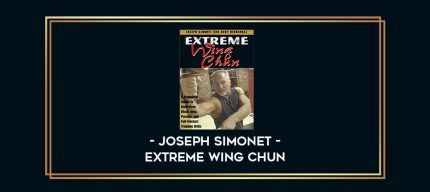 Joseph Simonet - Extreme Wing Chun Online courses