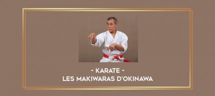 Karate - Les Makiwaras d'Okinawa Online courses