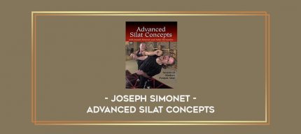 Joseph Simonet - Advanced Silat Concepts Online courses